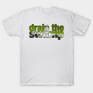 Drain the Swamp - End Government Corruption T-Shirt